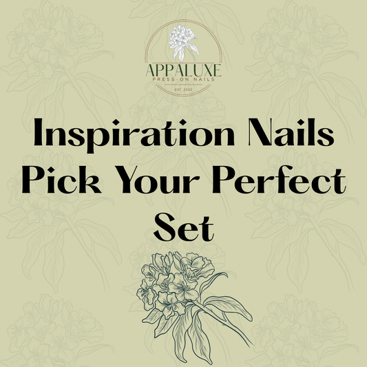 Inspiration Nails – Pick Your Perfect Set