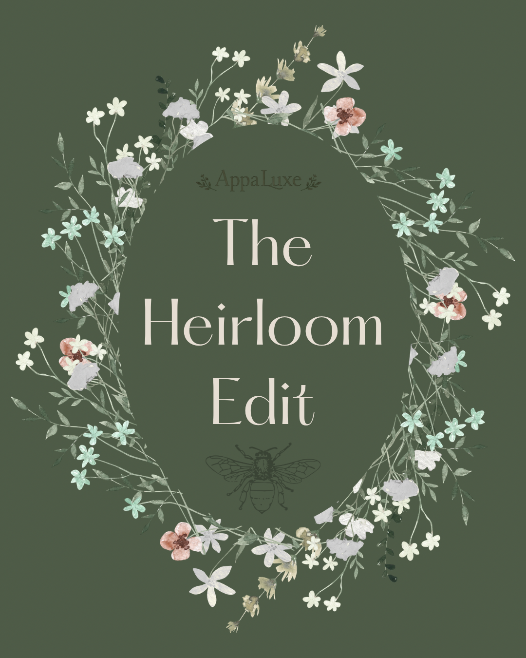 The Heirloom Edit | MARCH Edition