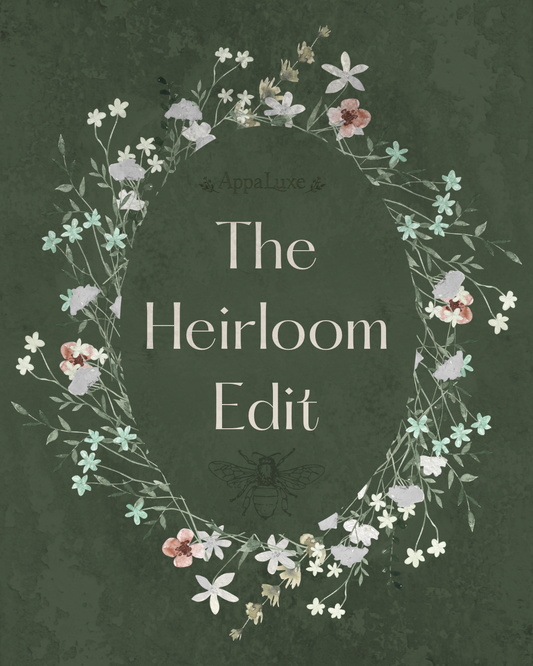 The Heirloom Edit | May Edition